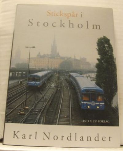 Stickspår i Stockholm.