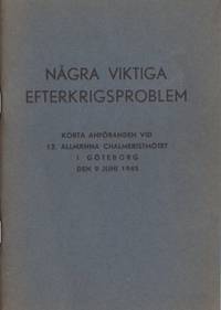 Några viktiga efterkrigsproblem. Korta anföranden…