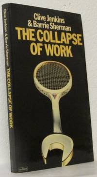 The Collapse of Work.