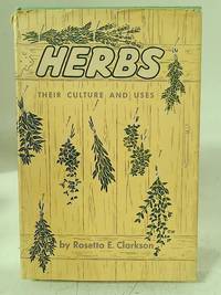 image of Herbs, their culture and uses,