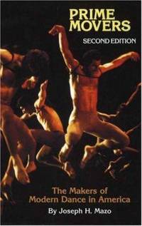 Prime Movers : The Makers of Modern Dance in America