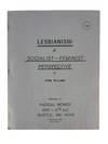 Lesbianism: A Socialist-Feminist Perspective, 1973 Radical Feminist Journal