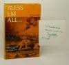 BLESS 'EM ALL. Signed