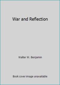 War and Reflection