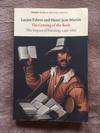 The Coming of the Book: The Impact of Printing, 1450-1800