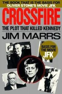 image of Crossfire: The Plot That Killed Kennedy