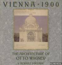 Vienna 1900. The Architecture of Otto Wagner