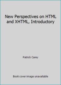 New Perspectives on HTML and XHTML, Introductory