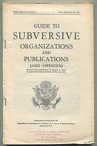 image of Guide to Subversive Organizations and Publications (And Appendixes): 85th Congress, 1st Session, House Document No. 226