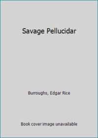 image of Savage Pellucidar