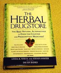 The Herbal Drugstore by Linda B White & Steven Foster - Hardcover - 6th Impression - 2000 - from Yare Books Limited (SKU: 013231)
