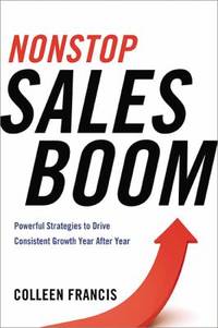 Nonstop Sales Boom : Powerful Strategies to Drive Consistent Growth Year after Year