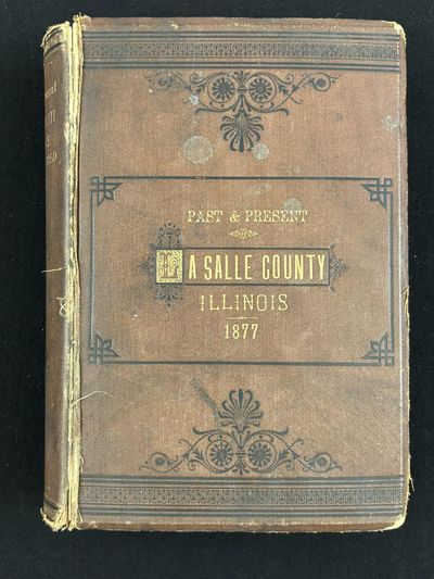 THE PAST AND PRESENT OF LA SALLE COUNTY, ILLINOIS