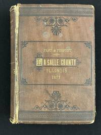 THE PAST AND PRESENT OF LA SALLE COUNTY, ILLINOIS
