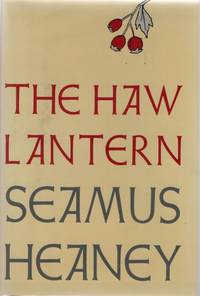 The Haw Lantern by HEANEY, Seamus - 1987