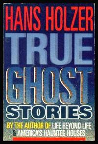 cover of TRUE GHOST STORIES