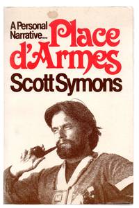 image of Journal for Place D'Armes: A Personal Narrative by Scott Symons