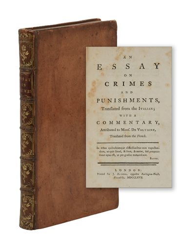 An Essay on Crimes and Punishments, Translated from the Italian; with a Commentary, Attributed to Mons. de Voltaire, Translated from the French
