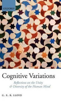 Cognitive Variations: Reflections on the Unity and Diversity of the Human Mind
