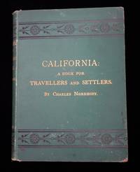 California: A Book for Travellers and Settlers