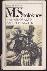 The Fate of a Man and Early Stories by M. Sholokhov; Mikhail Sholokhov - 1989