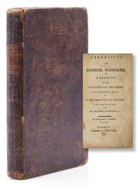 Chronicles of Border Warfare, or a History of the Settlement by the Whites, of North-western Virginia: And of the Indian Wars and Massacres, in That Section of the State; With Reflections, Anecdotes, &C