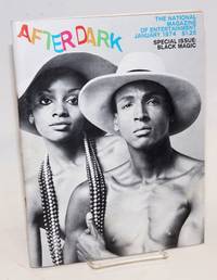 After Dark: the national magazine of entertainment vol. 6, #9, January 1974; special issue: Black Magic by et al Viola Hegyi Swisher - First Edition - 1974 - from Bolerium Books Inc., ABAA/ILAB (SKU: 148214)