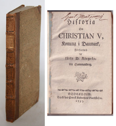 Historia om Christian V, konung i Danmark. Uti…