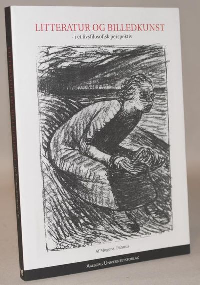 Litteratur og billedkunst - i et livsfilosofisk…