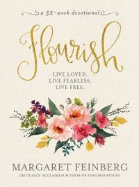 Flourish : Live Free, Live Loved