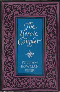 The Heroic Couplet by Piper, William Bowman - 1969