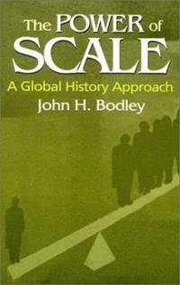 The Power of Scale: a Global History Approach : A Global History Approach