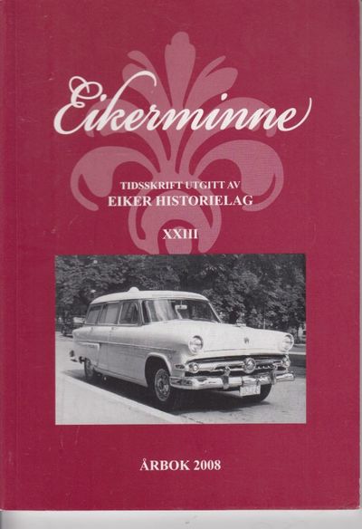 Eikerminne. Eiker historielag årbok 2008.