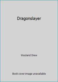 Dragonslayer by Drew, Wayland - 1981