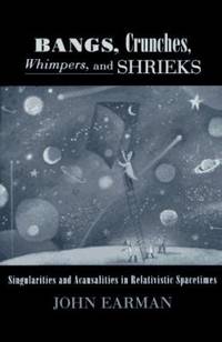Bangs, Crunches, Whimpers, and Shrieks : Singularities and Acausalities in Relativistic Spacetimes