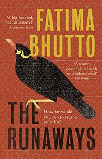 The Runaways: The new &acirc;bold and probing novel&acirc; you...