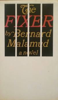 THE FIXER by BERNARD MALAMUD - Hardcover - FIRST - 1966 - from NOVELLA'S BOOKS (SKU: 71)