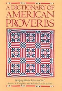 A Dictionary of American Proverbs