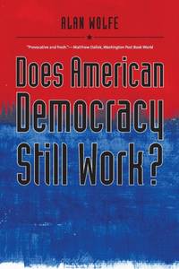 Does American Democracy Still Work?