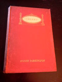 Cherry by Tarkington, Booth - 1903