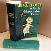 A Fairly Honourable Defeat: A Novel