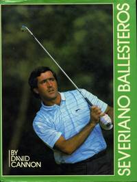 Severiano Ballesteros by Cannon, David - 1986