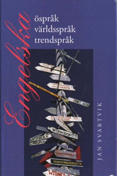 ENGELSKA - öspråk, världsspråk, trendspråk.