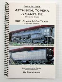 image of Atchison, Topeka & Santa Fe Texas 2-10-4 Steam Locomotive (Quick Pic Book)