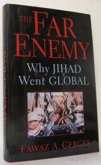 The Far enemy Why Jihad Went Global