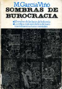 image of SOMBRAS DE BUROCRACIA. El reverso de las luces de bohemia. La critica mas sarcastica de nuestra infraestructuras mentales
