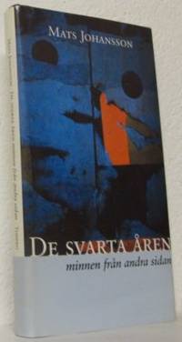 De svarta åren. Minnen från andra sidan.