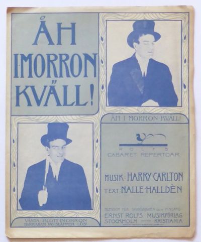 Åh imorron kväll! Musik: Harry Carlton. Text:…
