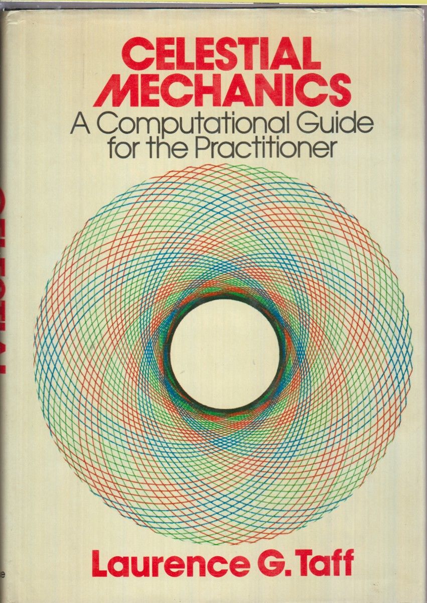Celestial Mechanics: a Computational Guide for the Practitioner by 