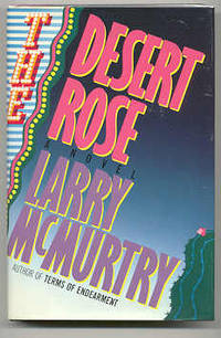 DESERT ROSE by McMurtry, Larry - 1983